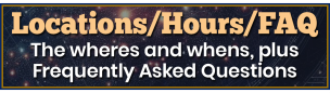 Locations, Hours and FAQs